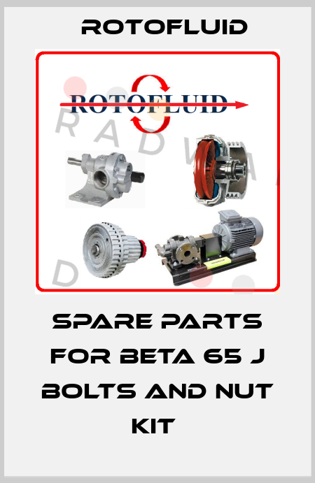 SPARE PARTS FOR BETA 65 J BOLTS AND NUT KIT  Rotofluid