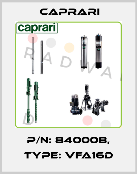 P/N: 840008, Type: VFA16D CAPRARI 