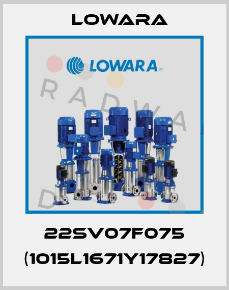 22SV07F075 (1015L1671Y17827) Lowara