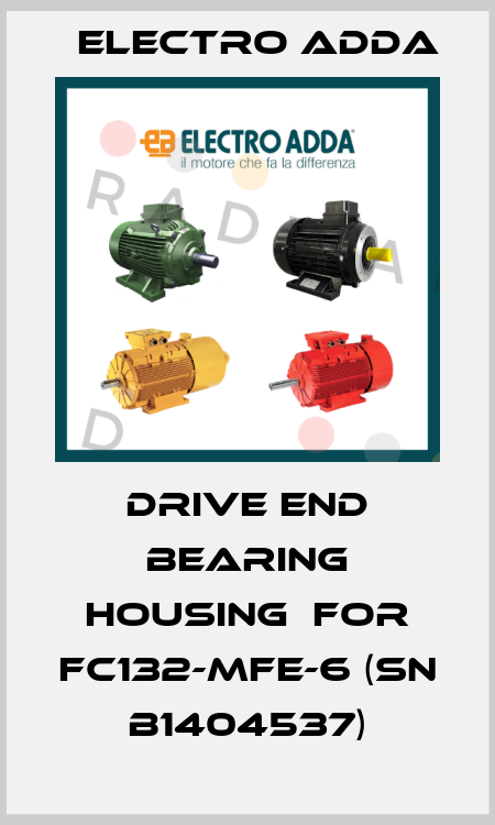 Drive End Bearing Housing  FOR FC132-MFE-6 (SN B1404537) Electro Adda