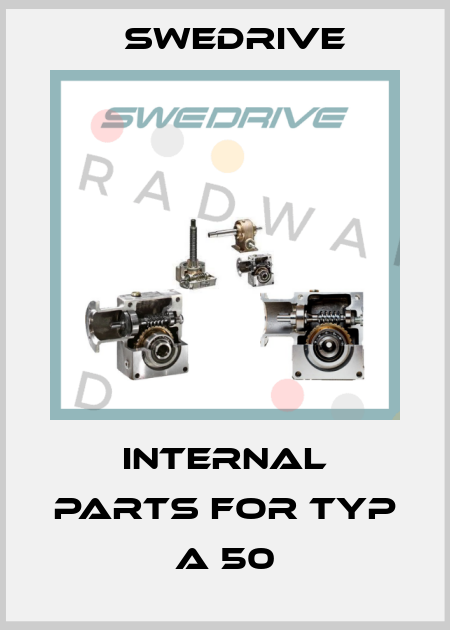 internal parts for typ A 50 Swedrive