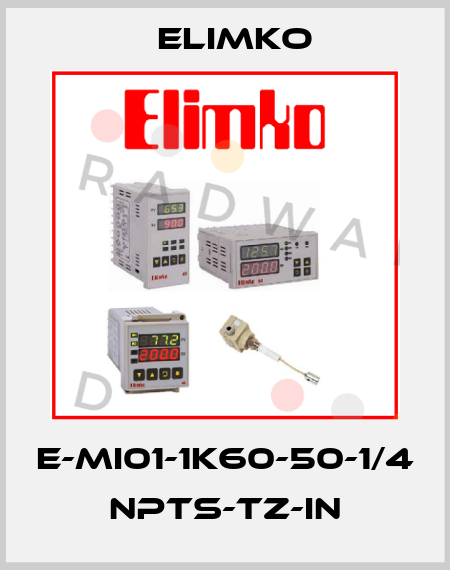 E-MI01-1K60-50-1/4 NPTS-TZ-IN Elimko