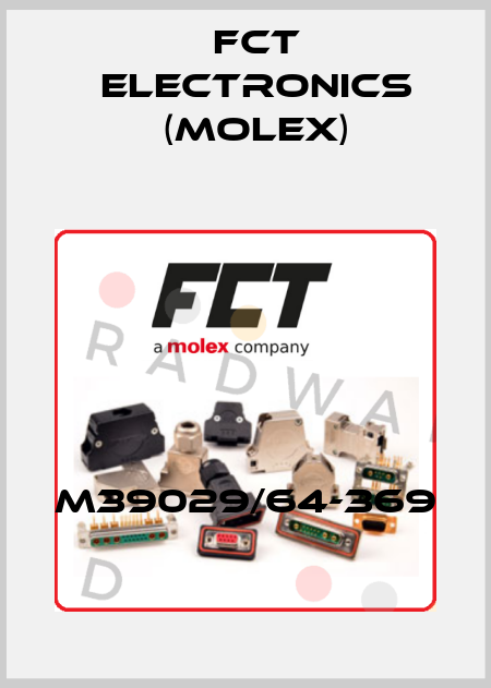 M39029/64-369 FCT Electronics (Molex)
