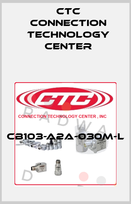 CB103-A2A-030M-L CTC Connection Technology Center
