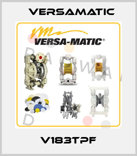 V183TPF VersaMatic