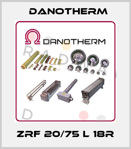 ZRF 20/75 L 18R Danotherm