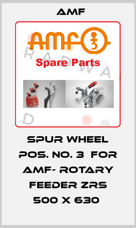 Spur Wheel Pos. No. 3  For AMF- Rotary Feeder ZRS 500 x 630  Amf