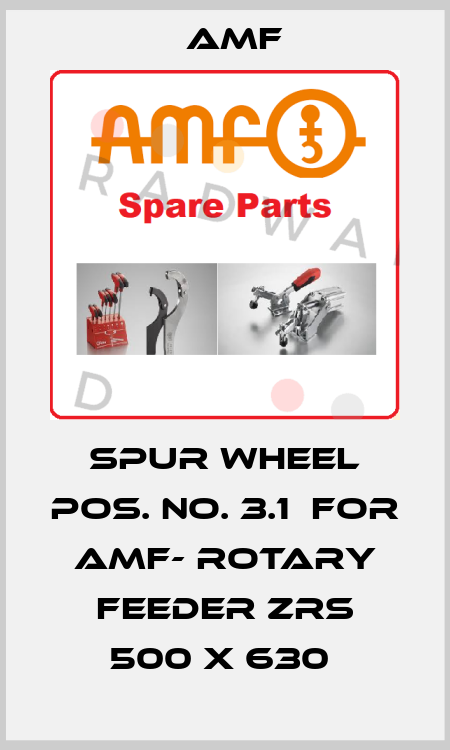 Spur Wheel Pos. No. 3.1  For AMF- Rotary Feeder ZRS 500 x 630  Amf