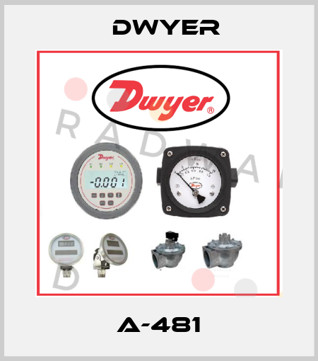 A-481 Dwyer