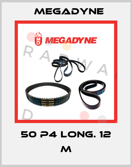 50 P4 LONG. 12 M Megadyne