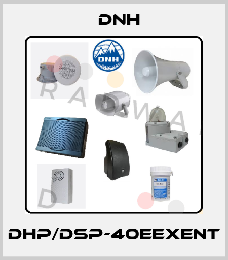 DHP/DSP-40EEXENT DNH