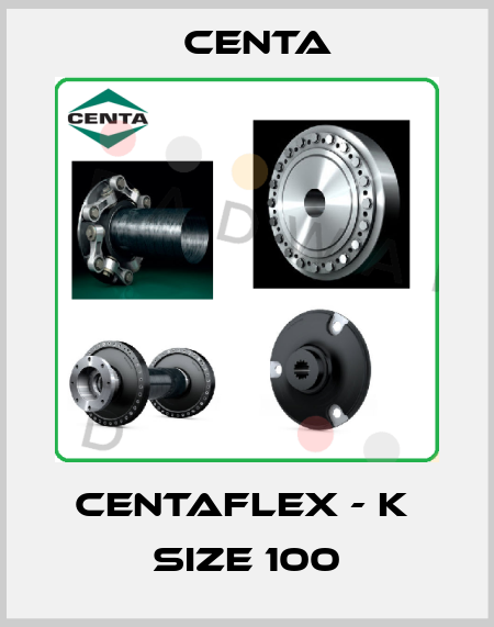 CENTAFLEX - K  size 100 Centa