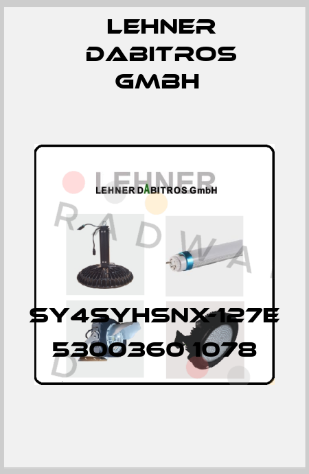 SY4SYHSNX-127E  5300360 1078 Lehner Dabitros GmbH 