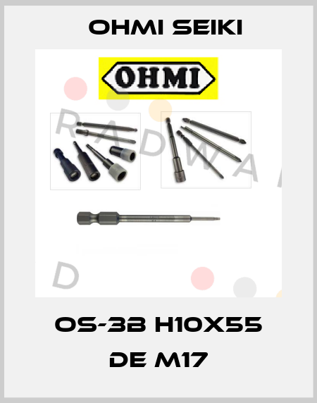  OS-3B H10X55 DE M17 Ohmi Seiki