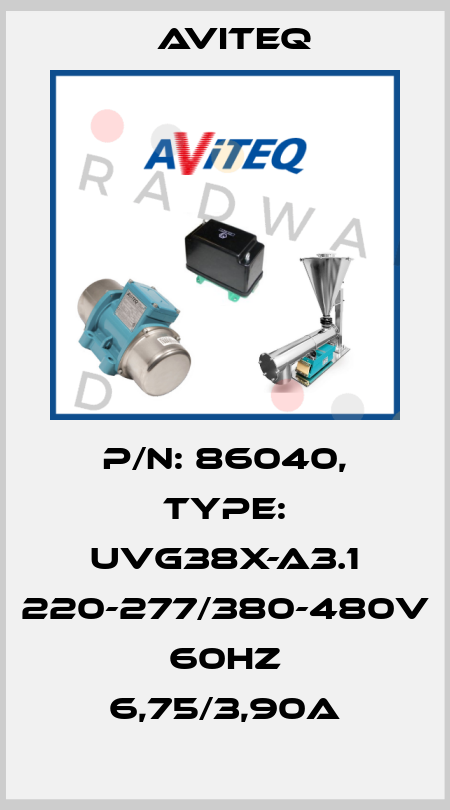 P/N: 86040, Type: UVG38X-A3.1 220-277/380-480V 60HZ 6,75/3,90A Aviteq
