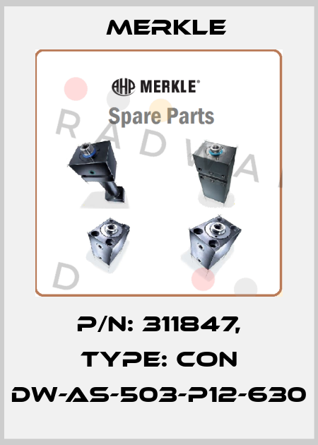 P/N: 311847, Type: CON DW-AS-503-P12-630 Merkle