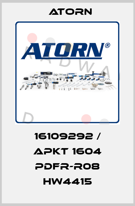 16109292 / APKT 1604 PDFR-R08 HW4415 Atorn