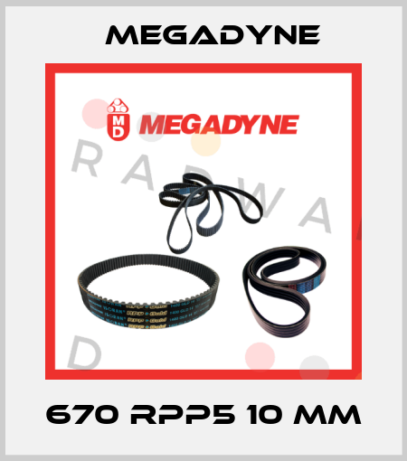670 RPP5 10 mm Megadyne