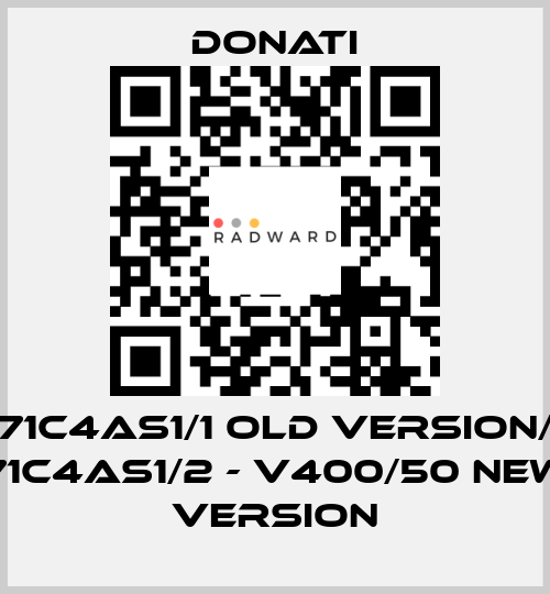 71C4AS1/1 old version/ 71C4AS1/2 - V400/50 new version Donati