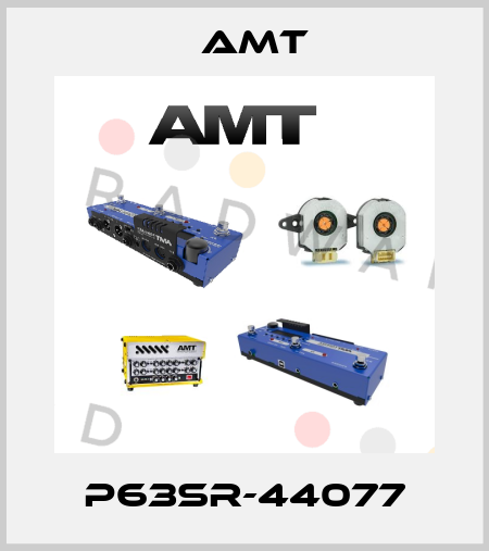 P63SR-44077 AMT
