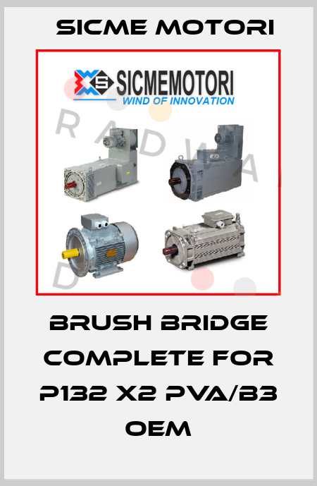Brush bridge complete for P132 X2 PVA/B3 OEM Sicme Motori