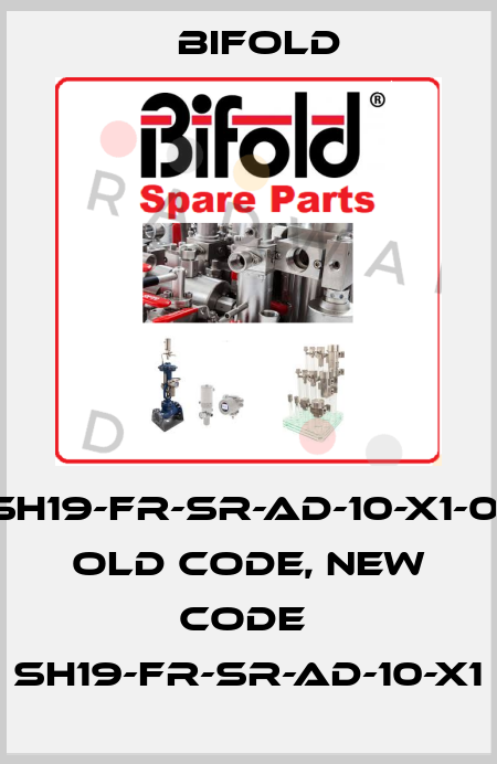 SH19-FR-SR-AD-10-X1-01 old code, new code  SH19-FR-SR-AD-10-X1 Bifold