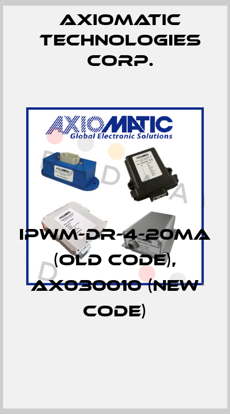 IPWM-DR-4-20MA (old code), AX030010 (new code) Axiomatic Technologies Corp.