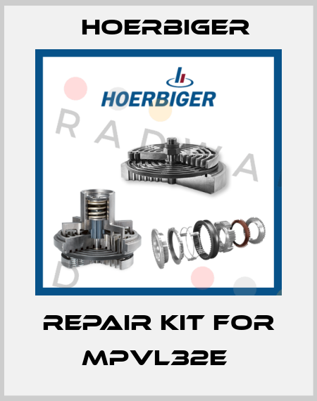 Repair kit for MPVL32E  Hoerbiger