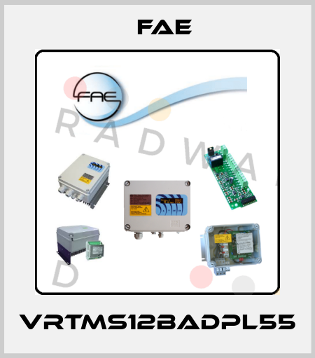 VRTMS12BADPL55 Fae