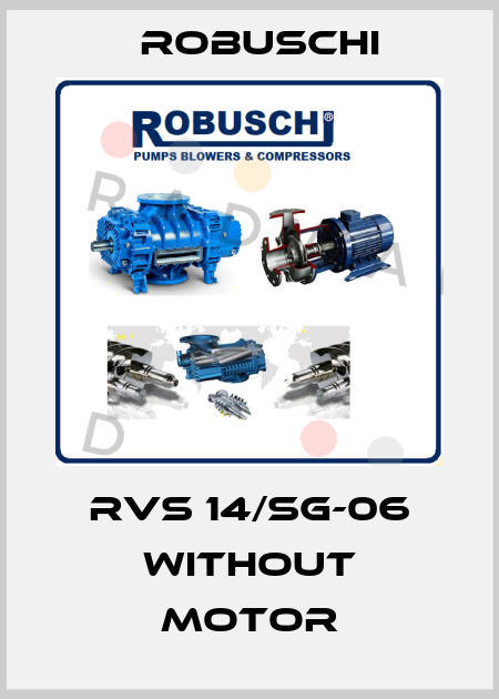 RVS 14/SG-06 without motor Robuschi
