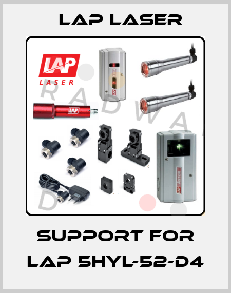 Support for LAP 5HYL-52-D4 Lap Laser
