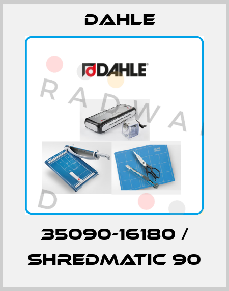 35090-16180 / ShredMatic 90 Dahle
