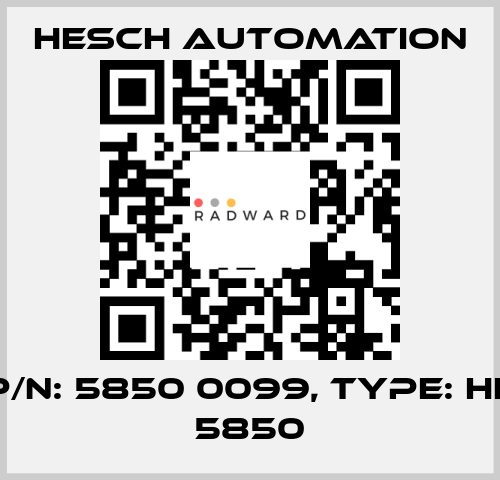 P/N: 5850 0099, Type: HE 5850 Hesch Automation