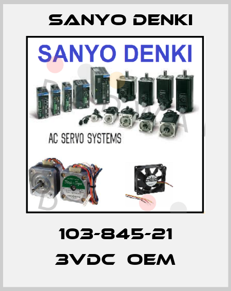 103-845-21 3VDC  OEM Sanyo Denki