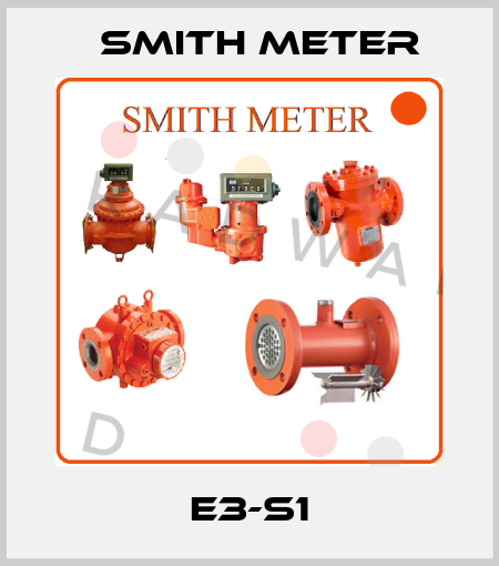E3-S1 Smith Meter