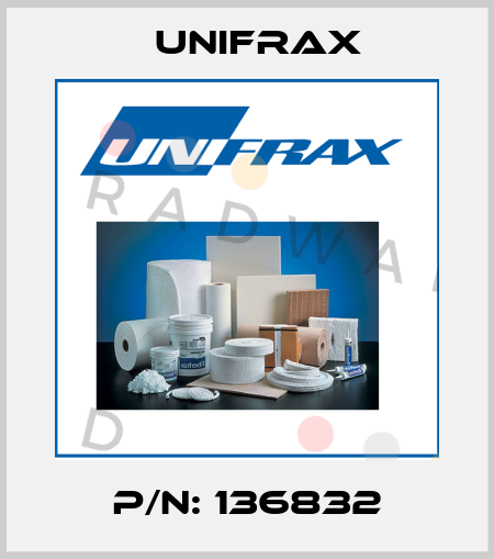P/N: 136832 Unifrax