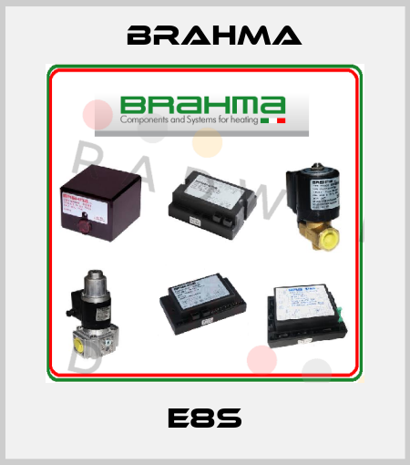 E8S Brahma