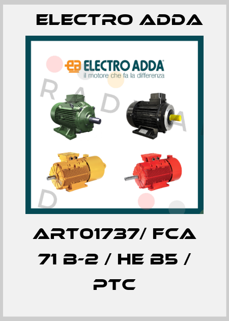 ART01737/ FCA 71 B-2 / HE B5 / PTC Electro Adda