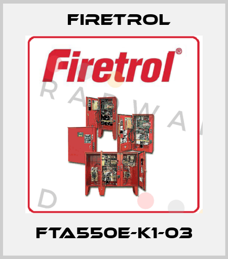 FTA550E-K1-03 Firetrol