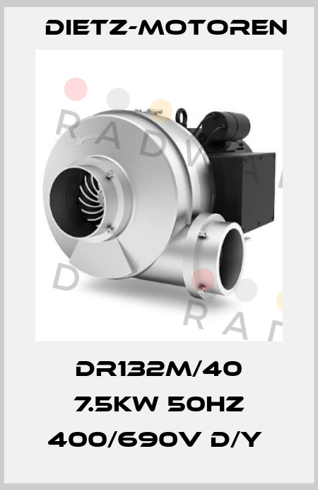 DR132M/40 7.5KW 50HZ 400/690V D/Y  Dietz-Motoren