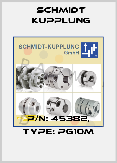 P/N: 45382, Type: PG10M Schmidt Kupplung