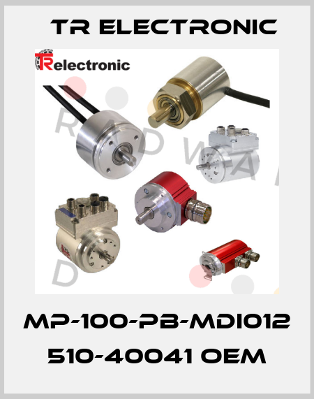 MP-100-PB-MDI012 510-40041 OEM TR Electronic