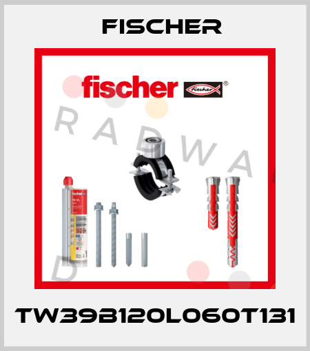 TW39B120L060T131 Fischer