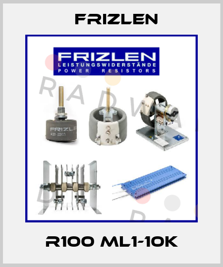 R100 ML1-10K Frizlen