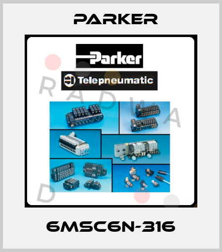 6MSC6N-316 Parker