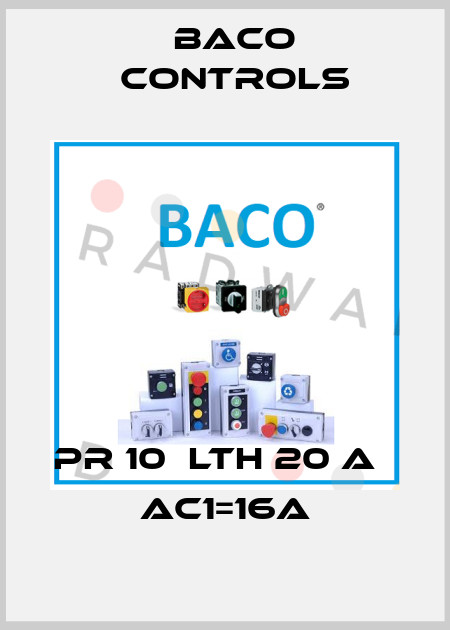 PR 10  lth 20 A    AC1=16A Baco Controls