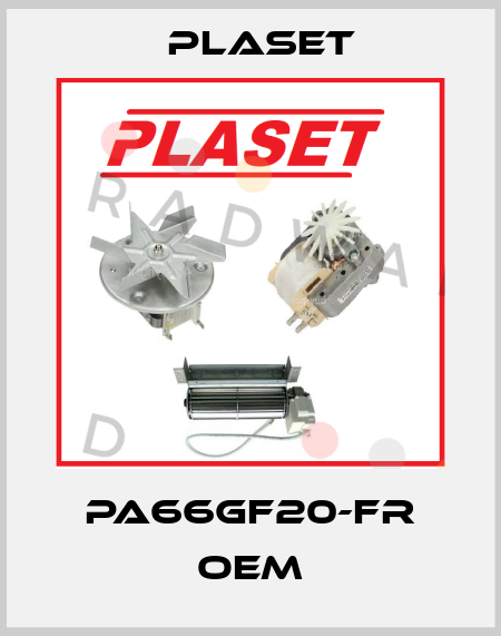 PA66GF20-FR oem Plaset