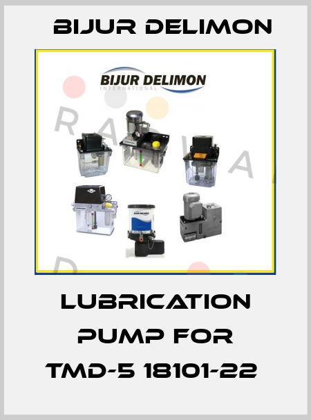 lubrication pump for TMD-5 18101-22  Bijur Delimon
