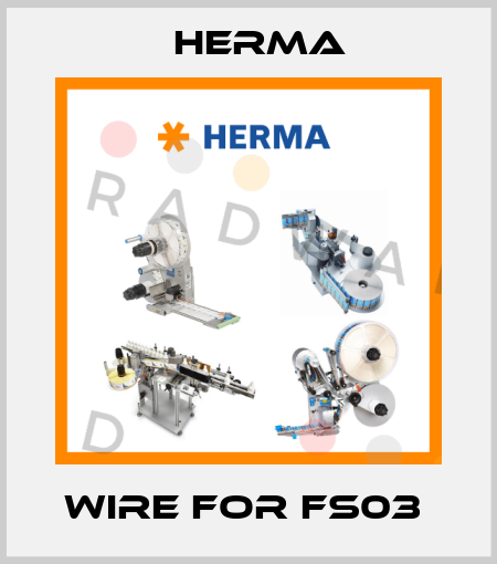 wire for FS03  Herma