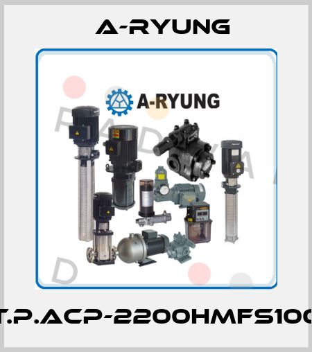 T.P.ACP-2200HMFS100 A-Ryung